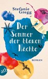 Der Sommer der blauen Nächte - Stefanie Gregg - 9783746634111