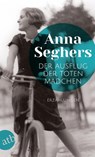 Der Ausflug der toten Mädchen - Anna Seghers - 9783746634708
