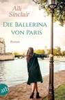Die Ballerina von Paris - Alli Sinclair - 9783746634951
