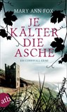 Je kälter die Asche - Mary Ann Fox - 9783746635309