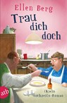 Trau dich doch - Ellen Berg - 9783746635408