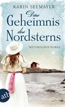Das Geheimnis des Nordsterns - Karin Seemayer - 9783746635750