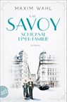 Das Savoy - Schicksal einer Familie - Maxim Wahl - 9783746635774