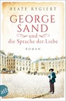George Sand und die Sprache der Liebe - Beate Rygiert - 9783746636238