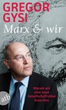 Marx und wir - Gregor Gysi - 9783746636863