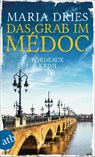 Das Grab im Médoc - Maria Dries - 9783746636887