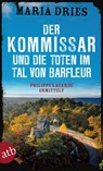 Der Kommissar und die Toten im Tal von Barfleur - Maria Dries - 9783746637013