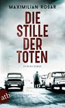 Die Stille der Toten - Maximilian Rosar - 9783746637037
