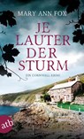 Je lauter der Sturm - Mary Ann Fox - 9783746637839