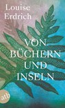 Von Büchern und Inseln - Louise Erdrich - 9783746638638