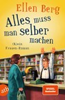 Alles muss man selber machen - Ellen Berg - 9783746639499