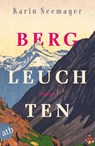 Bergleuchten - Karin Seemayer - 9783746639840