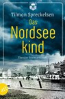 Das Nordseekind - Tilman Spreckelsen - 9783746640105