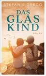 Das Glaskind - Stefanie Gregg - 9783746641171