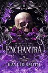 Enchantra - Verrate die Liebe, rette dein Herz - Kaylie Smith - 9783746642017