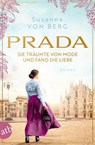 Prada - Sie träumte von Mode und fand die Liebe - Susanne von Berg - 9783746642581