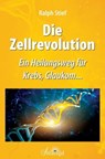 Die Zellrevolution - Ralph Stief - 9783746764191
