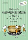 Stille in der Grundschule einüben: So klappt es (PR) - Annette Holl - 9783746806648