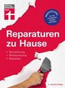 Reparaturen zu Hause - Hans-Jürgen Reinbold ; Karl-Gerhard Haas - 9783747104521
