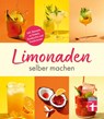 Limonaden selber machen - Kirsten Schiekiera - 9783747105528