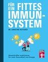 Für ein fittes Immunsystem - Christine Hutterer - 9783747105740
