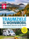 Traumziele mit dem Wohnmobil in Deutschland, Österreich und der Schweiz - Michael Hennemann - 9783747106709