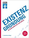 Existenzgründung - Förderung, Finanzplanung, Marketing, Recht & Steuern, Unternehmensgründung für Einsteiger - Thomas Hammer - 9783747107980