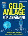 Geldanlage für Anfänger - Ihr Leitfaden für sichere und rentable Investments - Stefanie Kühn ; Markus Kühn - 9783747109212