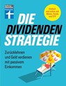 Die Dividenden-Strategie - Sichere Investments, Entnahmepläne und langfristige Renditen - Heinz-Peter Arndt ; Birgit Wetjen - 9783747109236