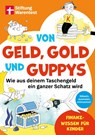 Von Geld, Gold und Guppys - Andrea Schwendemann - 9783747109403