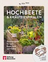 Hochbeete & Kräuterspiralen - Folko Kullmann - 9783747110089