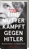 Eine Mutter kämpft gegen Hitler - Irmgard Litten - 9783747200698