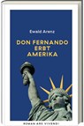 Don Fernando erbt Amerika (Erfolgsausgabe) - Ewald Arenz - 9783747205976