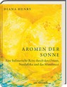 Aromen der Sonne - Diana Henry - 9783747206522