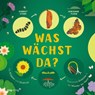 Was wächst da? - Harriet Evans - 9783747401941