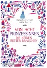 Von acht Prinzessinnen, die keinen Retter brauchen - Natasha Farrant - 9783747402337