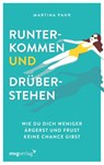 Runterkommen und drüberstehen - Martina Pahr - 9783747402788