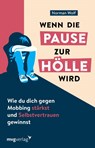 Wenn die Pause zur Hölle wird - Norman Wolf - 9783747402832