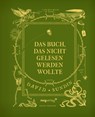 Das Buch, das nicht gelesen werden wollte - David Sundin - 9783747403464