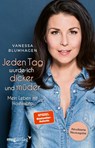 Jeden Tag wurde ich dicker und müder - Vanessa Blumhagen - 9783747403709