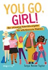 You go, girl! - Sonya Renee Taylor - 9783747404119