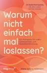 Warum nicht einfach mal loslassen? - Hans-Georg Willmann - 9783747407158