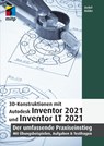 3D-Konstruktionen mit Autodesk Inventor 2021 und Inventor LT 2021 - Detlef Ridder - 9783747502327