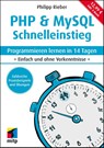 PHP & MySQL Schnelleinstieg - Philipp Rieber - 9783747503959