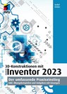 3D-Konstruktionen mit Autodesk Inventor 2023 - Detlef Ridder - 9783747505946