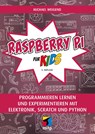 Raspberry Pi für Kids - Michael Weigend - 9783747508350