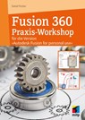 Autodesk Fusion - Der praktische Einstieg in die 3D-Modellierung - Detlef Ridder - 9783747508749