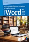 Wissenschaftliche Arbeiten schreiben mit Microsoft Word 365, 2024, 2021, 2019 - G. O. Tuhls - 9783747509388