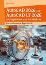 AutoCAD 2026 und AutoCAD LT 2026 für Ingenieure und Architekten - Detlef Ridder - 9783747510964