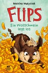 Flips - Ein Wollschwein legt los - Mascha Matysiak - 9783747800331